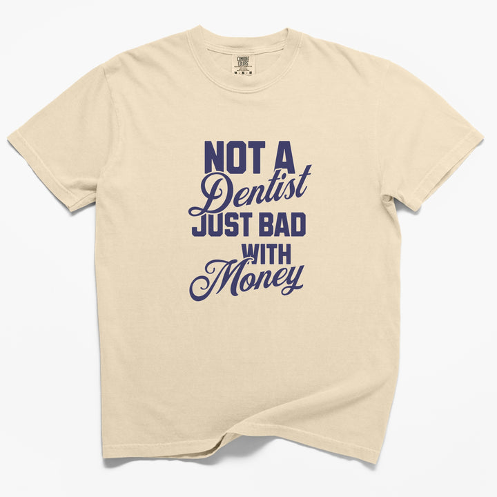not a Dentist