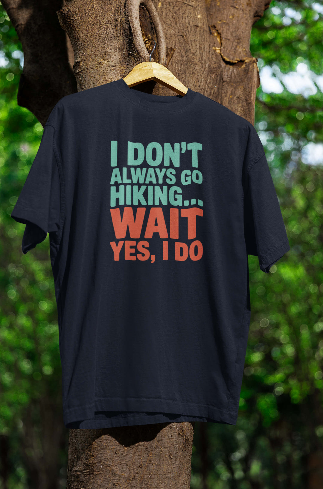 Always Hiking T-Shirt