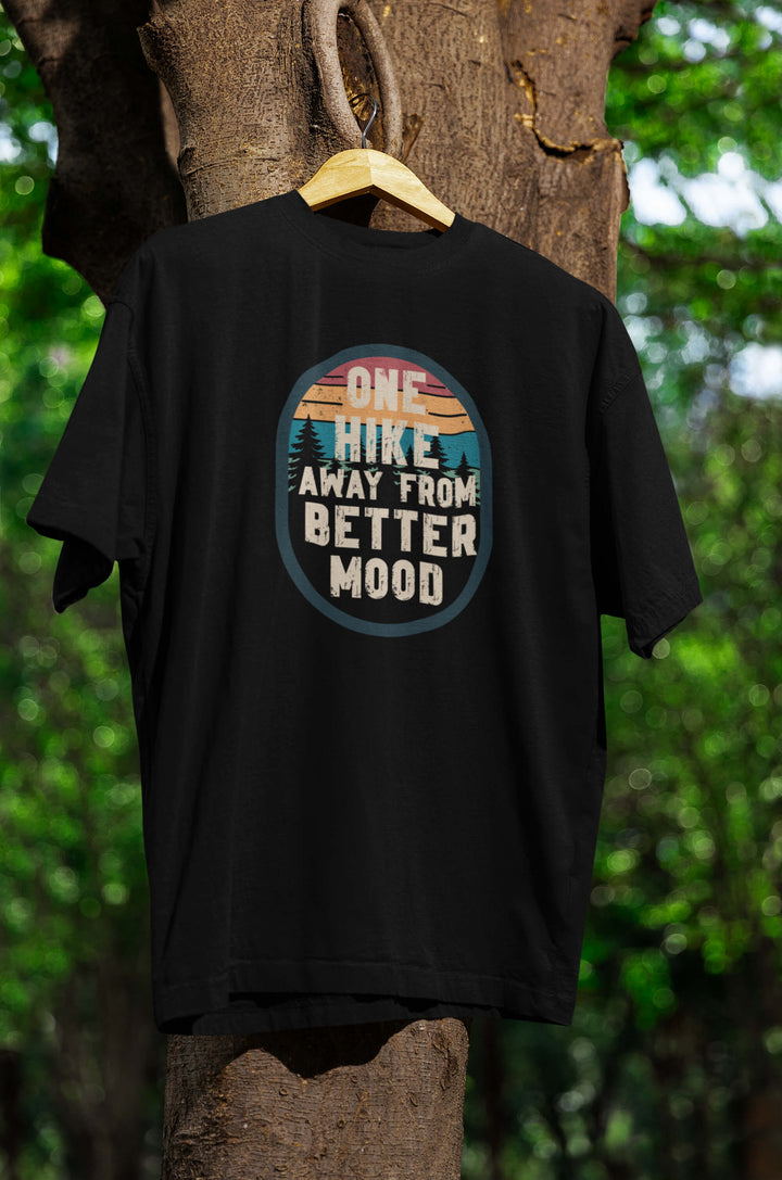 Hike = better Mood T-Shirt