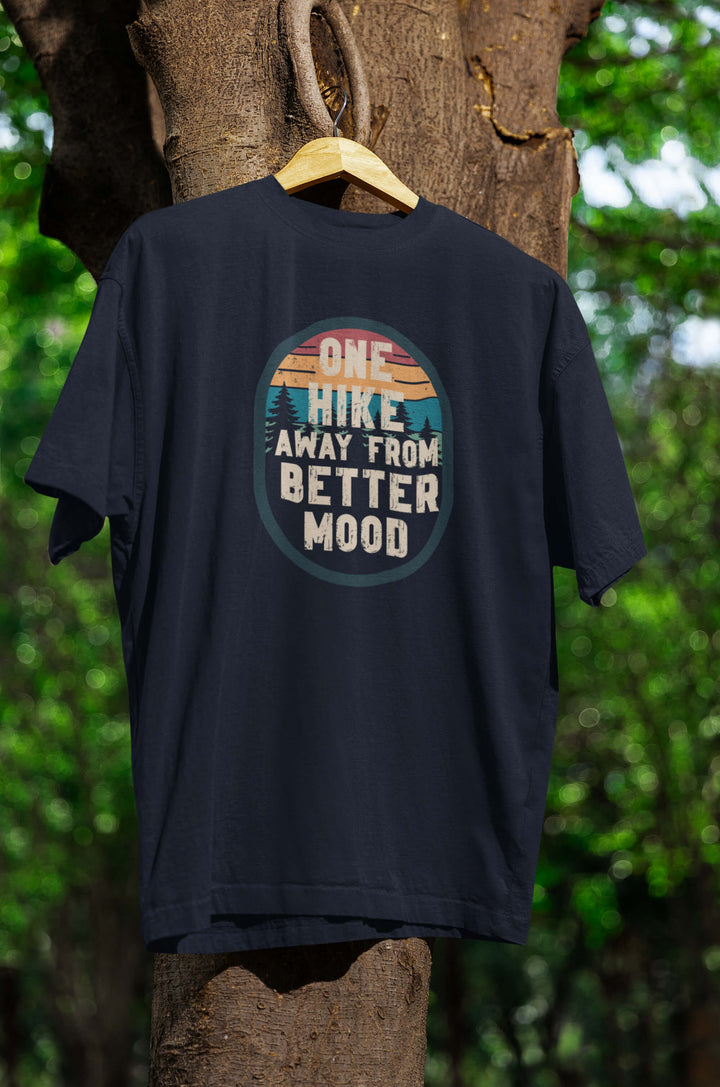 Hike = better Mood T-Shirt