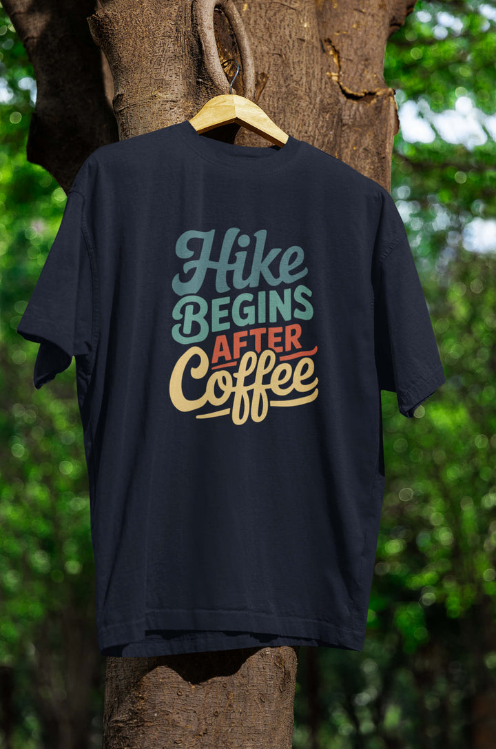 Hike begins after Coffee T-Shirt