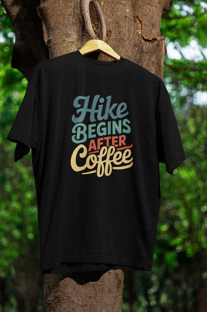 Hike begins after Coffee T-Shirt