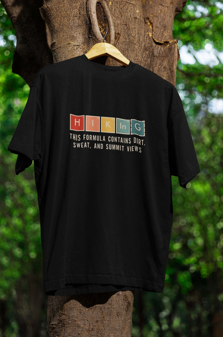 Hiking formula contains Dirt... T-Shirt