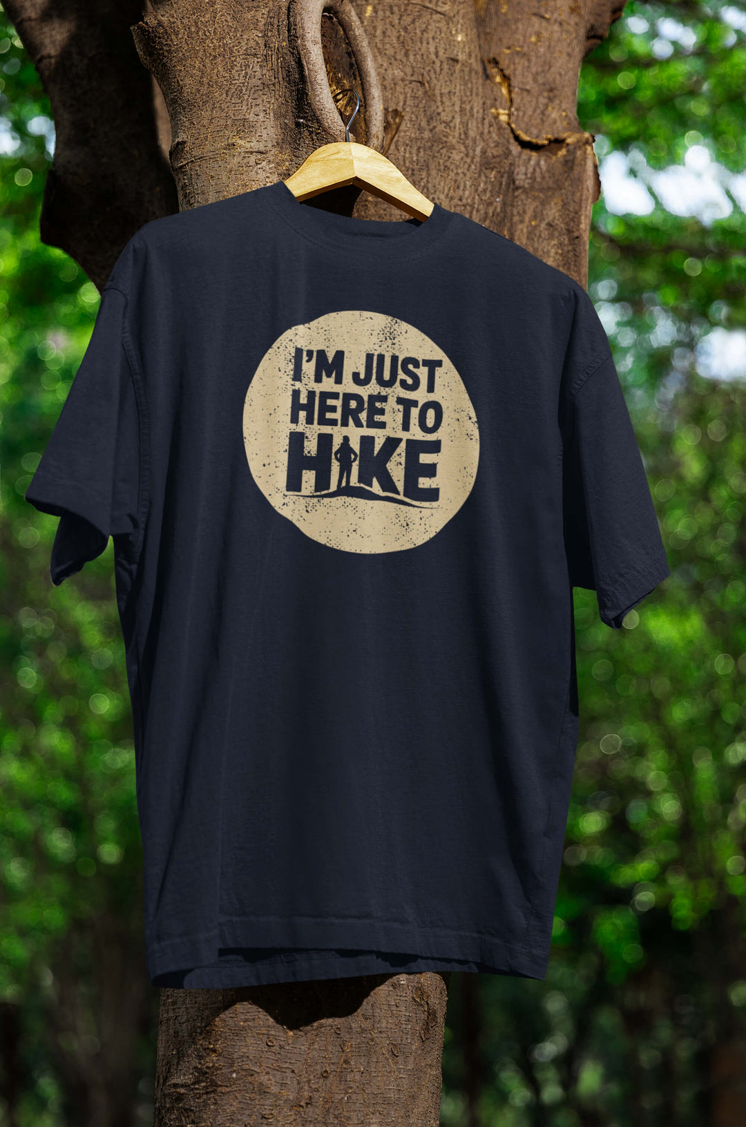 ...here to Hike T-Shirt