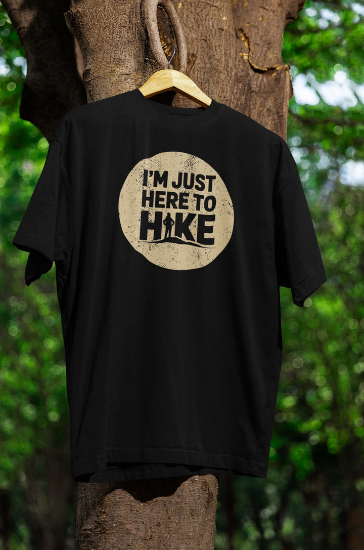 ...here to Hike T-Shirt