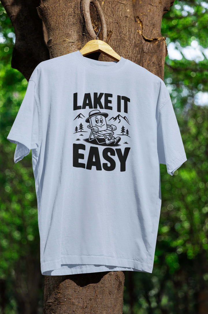 Lake it easy T-Shirt