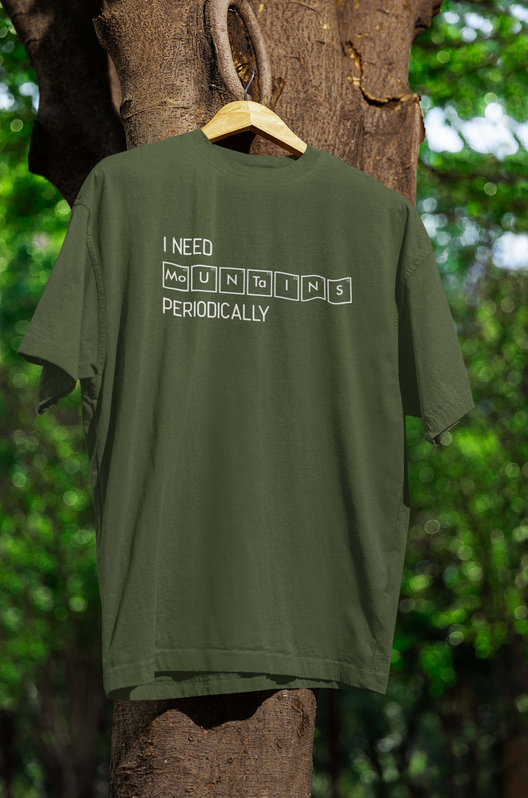 I need mountains ... T-Shirt