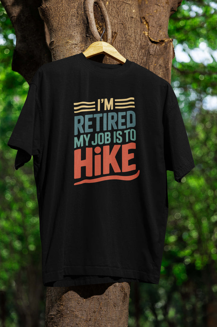 My Job is to Hike T-Shirt