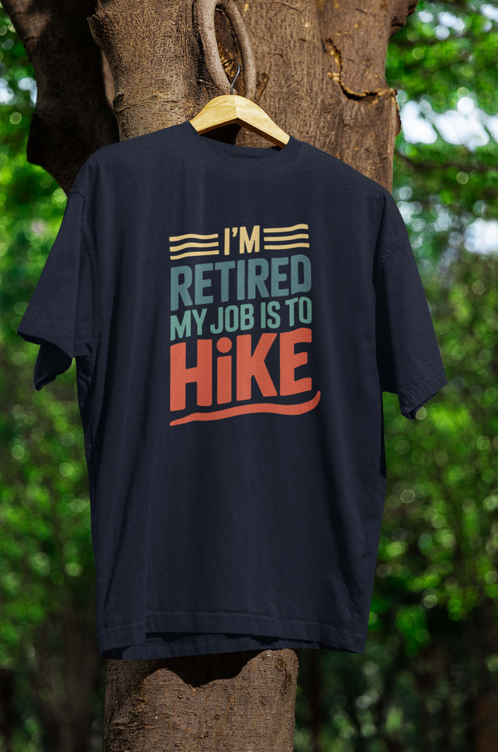 My Job is to Hike T-Shirt